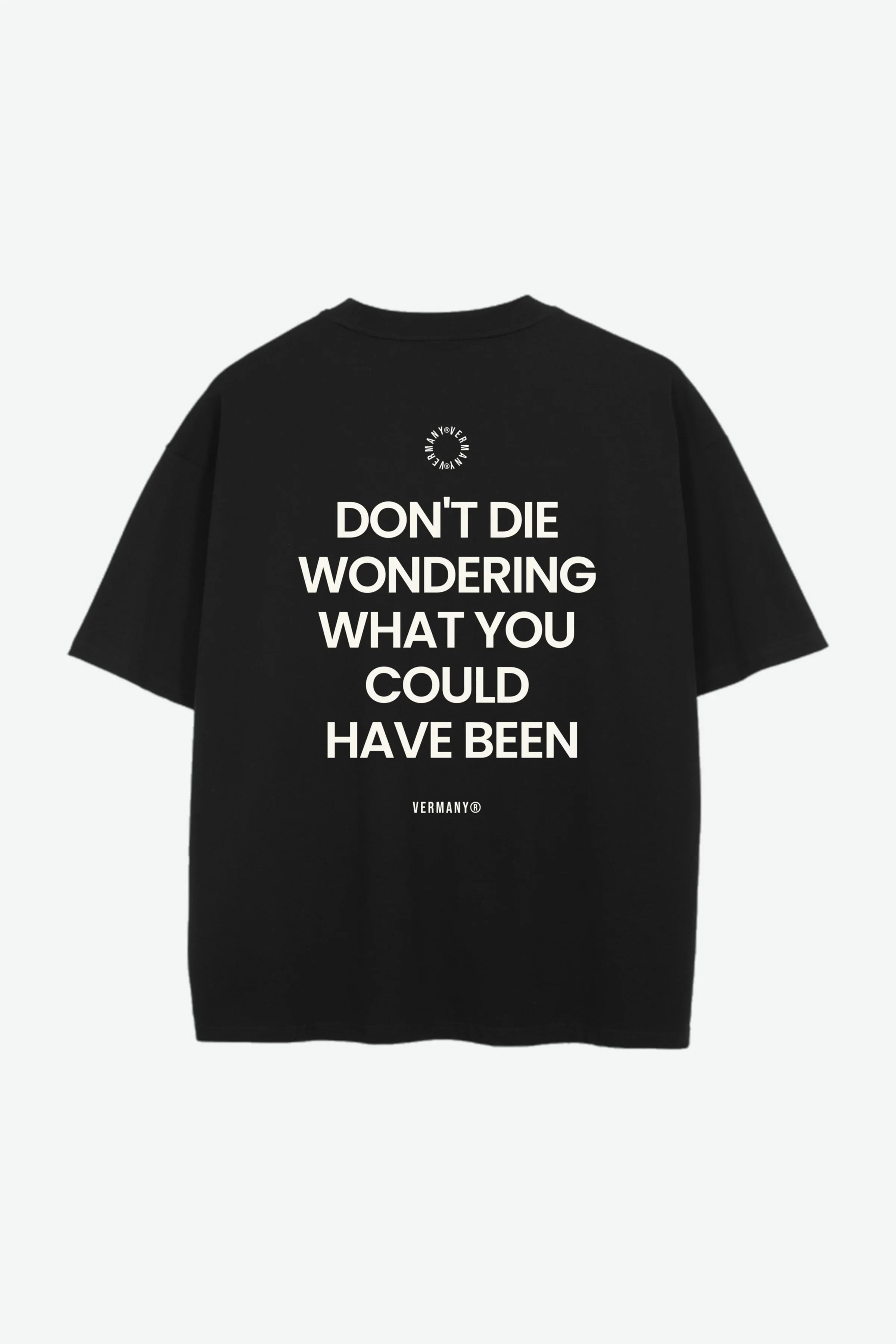 DON’T DIE WONDERING