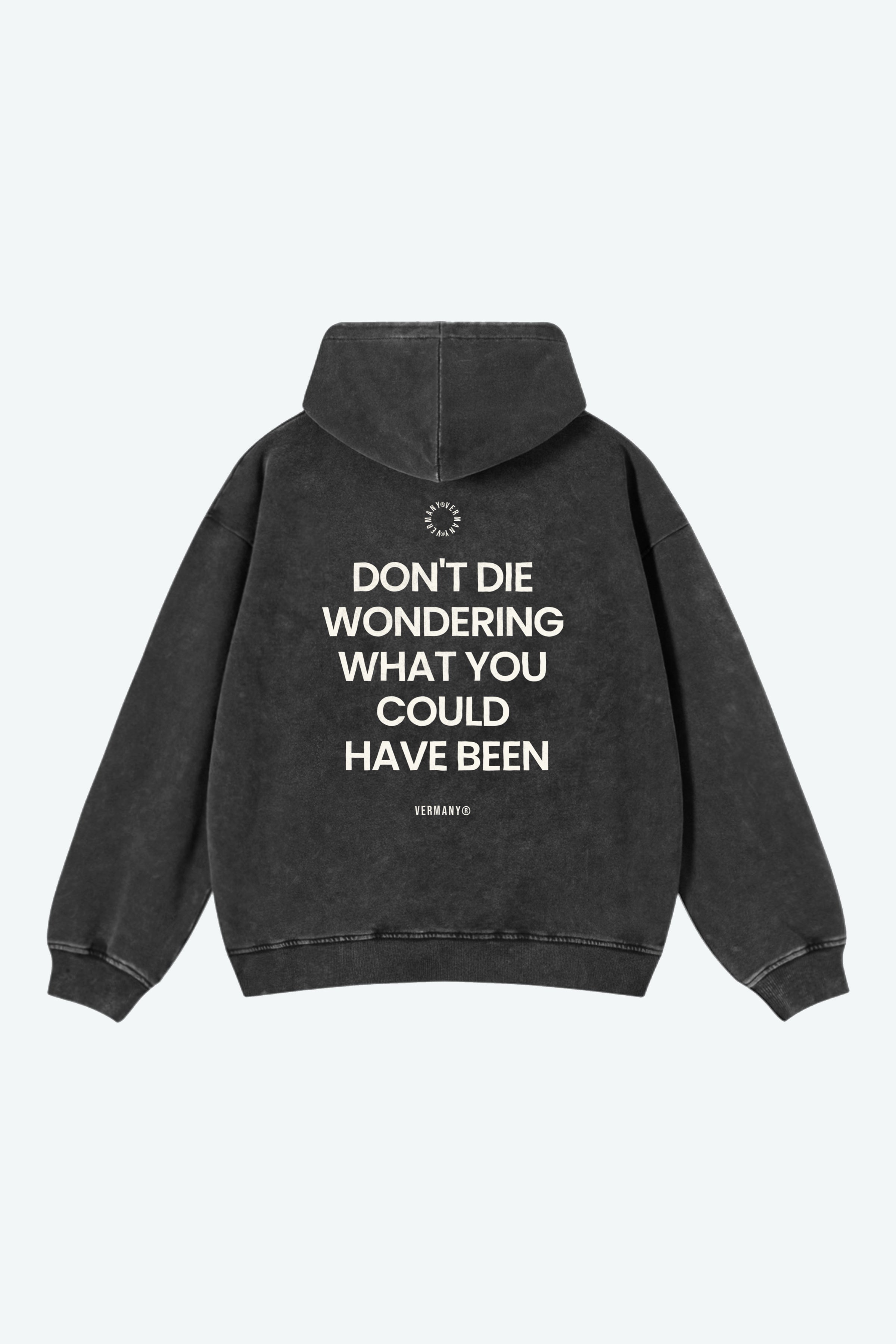 DON’T DIE WONDERING - Washed Black